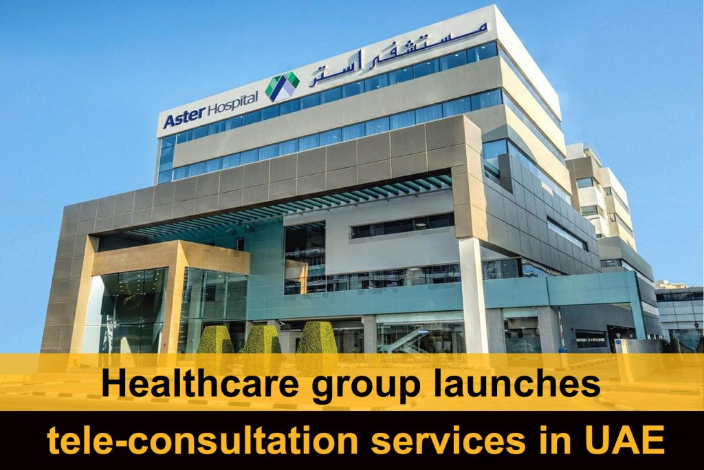 Healthcare group launches tele-consultation services in UAE