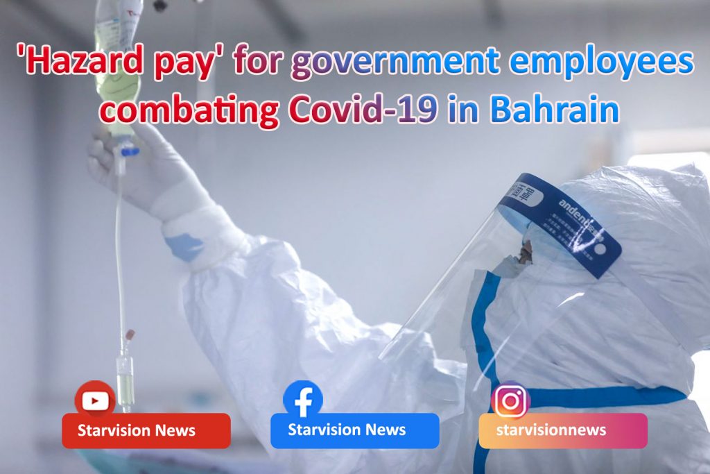 ‘Hazard pay’ for government employees combating Covid-19 in Bahrain