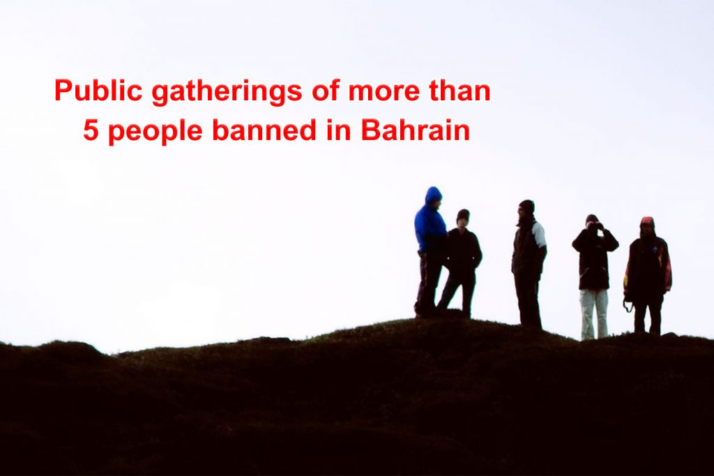 Public gatherings of more than 5 people banned in Bahrain