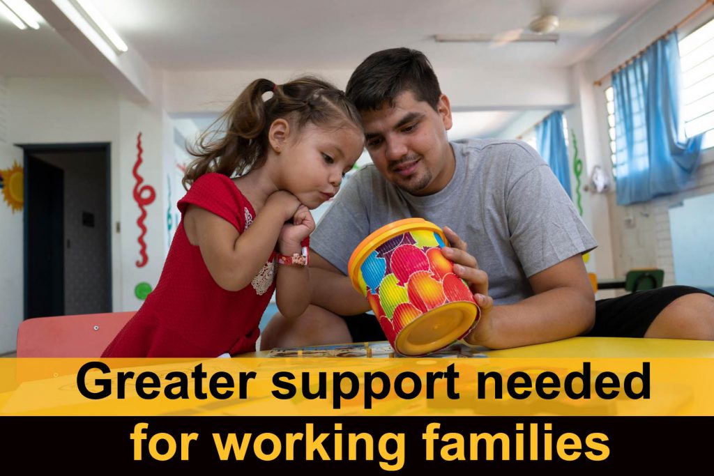 Greater support needed for working families