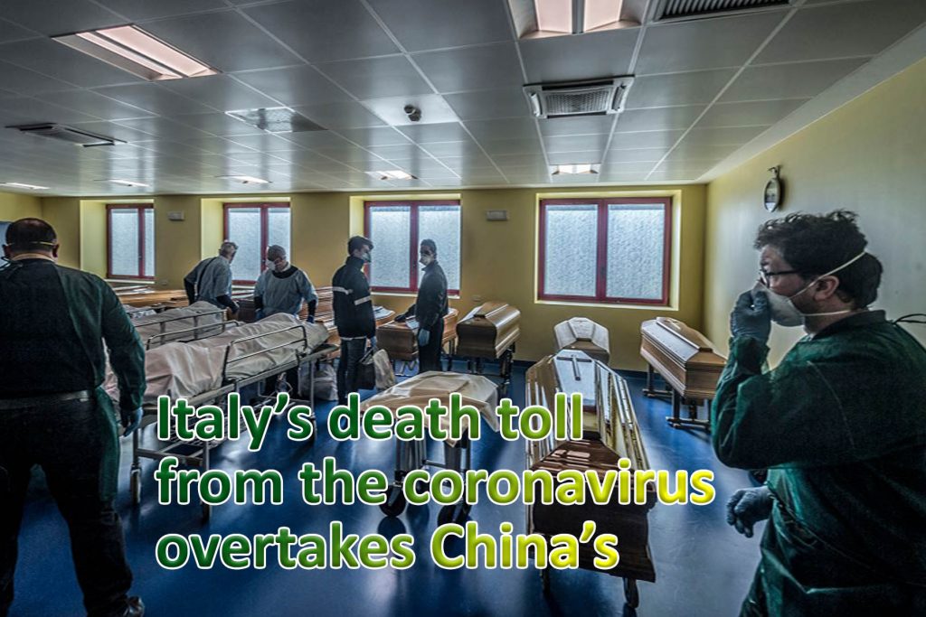 Italy’s death toll from the coronavirus overtakes China’s