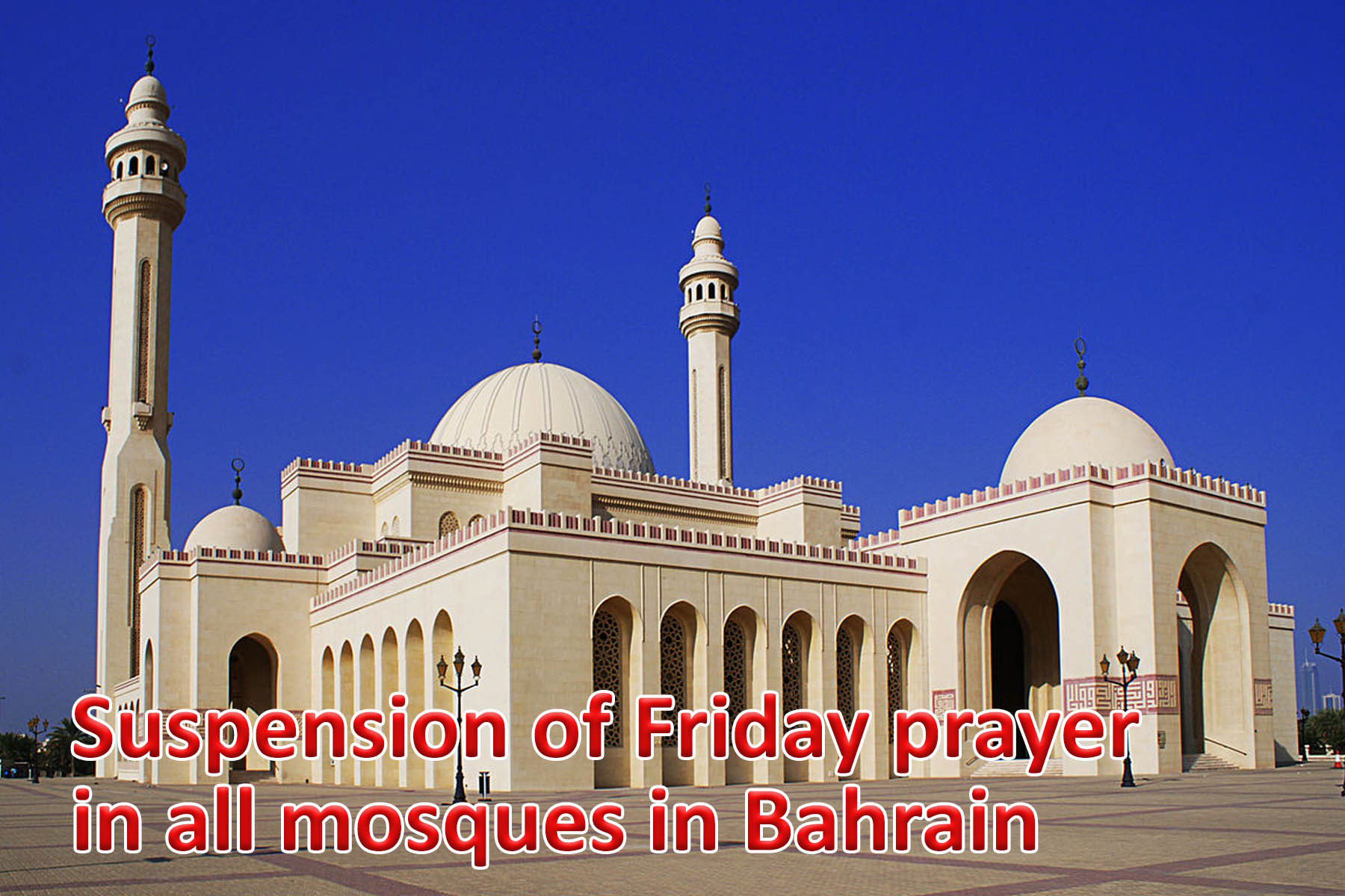 Suspension Of Friday Prayer In All Mosques In Bahrain Starvision News