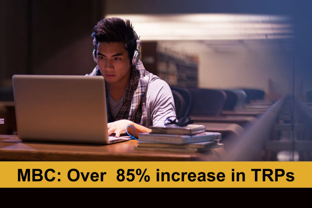 MBC: Over 85% increase in TRPs