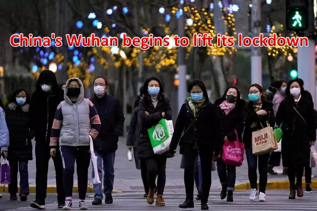 China’s Wuhan begins to lift its lockdown
