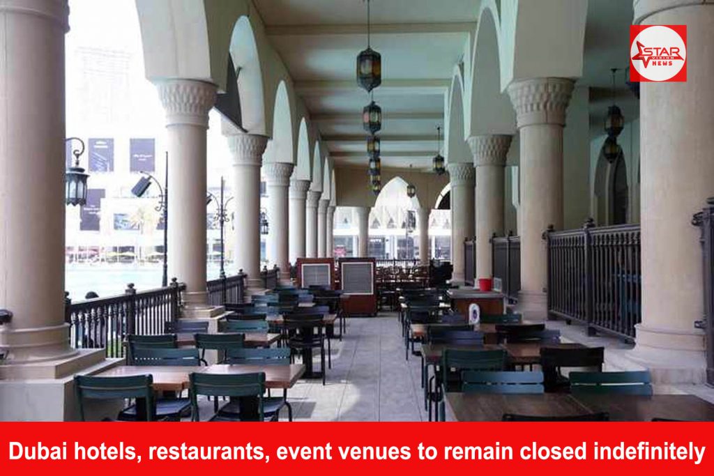 Dubai hotels, restaurants, event venues to remain closed indefinitely