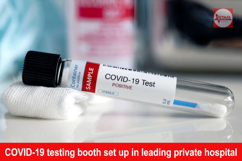 COVID-19 testing booth set up in leading private hospital