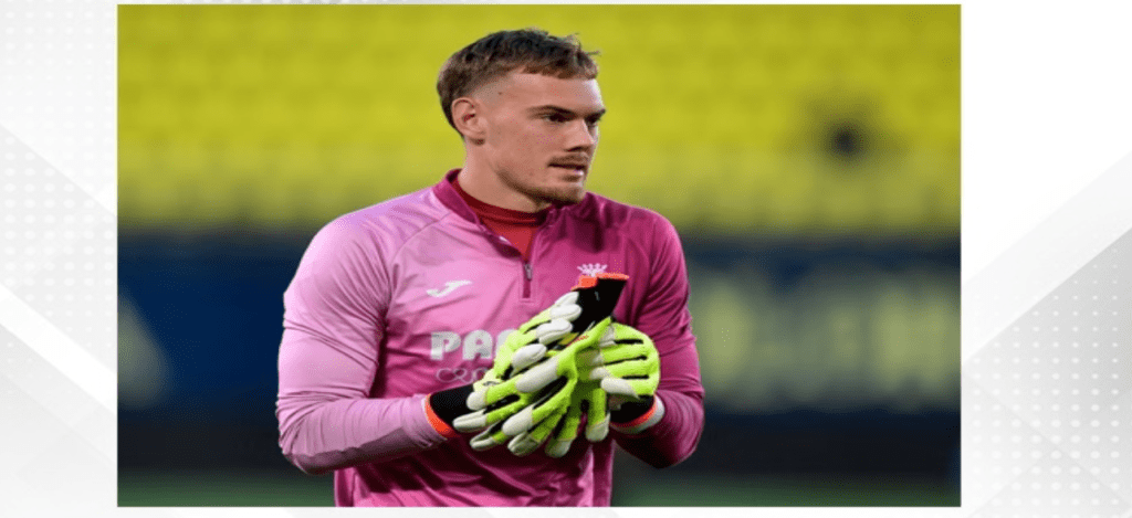 Chelsea sign goalkeeper Jorgensen from Villarreal