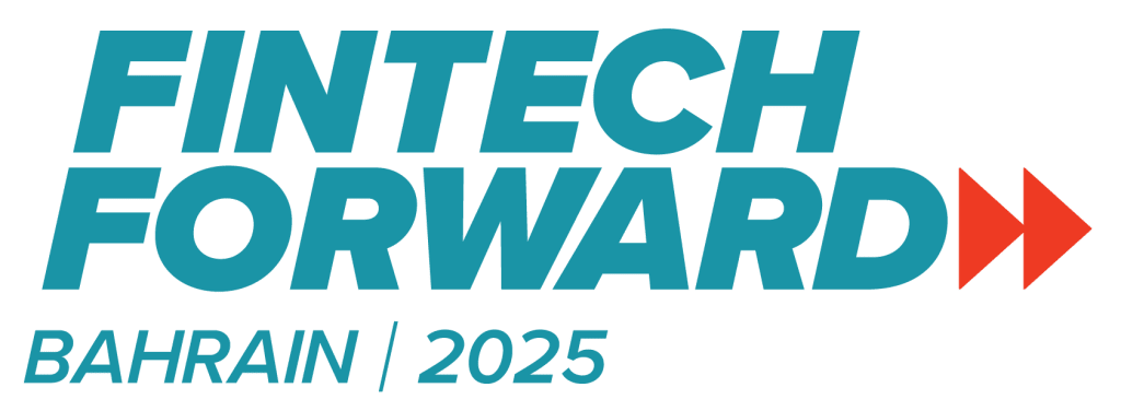 Fintech Forward set to return to Bahrain and gather the most influential leaders in finance at its third edition in October 2025